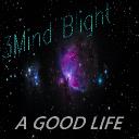 3Mind Blight- A Good Life