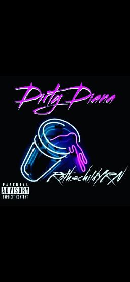 ROTHSCHILDYRN - DIRTY DIANA (OUT NOW)