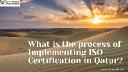 What is the process of Implementing ISO Certification in Qatar?