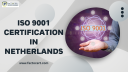 How ISO 9001 certification in Netherlands can help your engineering company