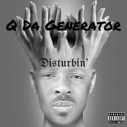 Disturbin @QDaGenerator