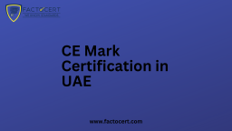Does UAE accept CE Mark Certification? How to get it?