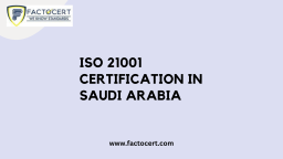 How ISO 21001 Certification helps Saudi Arabia institution EOMS?